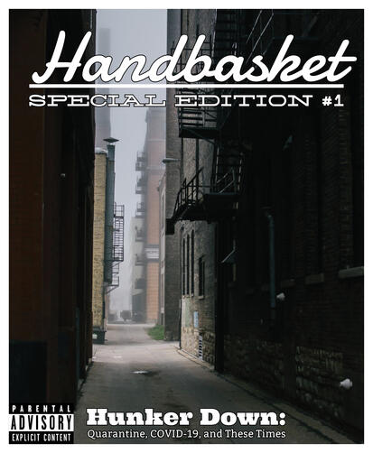 SE 01: Hunker Down: Quarantine, COVID-19, and These Times SE 01: Hunker Down: Quarantine, COVID-19, and These Times